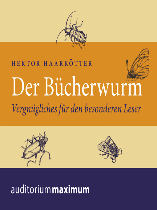 Title details for Der Bücherwurm (Ungekürzt) by Hektor Haarkötter - Available